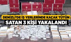 Denizli'de İş Yerlerinde Kaçak Tütün Satan 3 Kişi Yakalandı