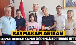 Kaymakam Arıkan LGS'de Derece Yapan Öğrencileri Tebrik Etti