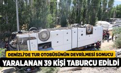 Denizli'de Tur Otobüsünün Devrilmesi Sonucu Yaralanan 39 Kişi Taburcu Edildi