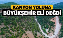 Kanyon Yoluna Büyükşehir Eli Değdi