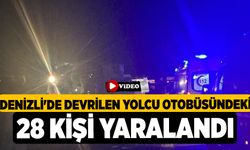 Denizli'de Devrilen Yolcu Otobüsündeki 28 Kişi Yaralandı