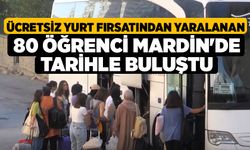 Ücretsiz Yurt Fırsatından Yaralanan 80 Öğrenci Mardin'de Tarihle Buluştu