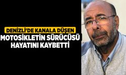 Denizli'de kanala düşen motosikletin sürücüsü hayatını kaybetti