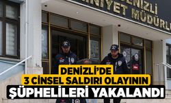 Denizli’de 3 cinsel saldırı olayının şüphelileri yakalandı