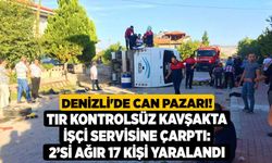 Denizli'de Can Pazarı! Tır kontrolsüz kavşakta işçi servisine çarptı: 2’si ağır 17 kişi yaralandı