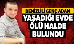 Denizlili Genç Adam Yaşadığı Evde Ölü Halde Bulundu