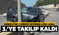 Denizli'de 2 Direği Deviren Lüks Araç 3.'Ye Takılıp Kaldı