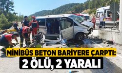 Minibüs beton bariyere çarptı: 2 ölü, 2 yaralı