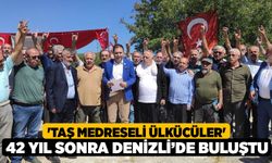 'Taş Medreseli Ülkücüler' 42 Yıl Sonra Denizli’de Buluştu