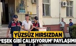 Yüzsüz Hırsızdan ‘Eşek Gibi Çalışıyorum’ Paylaşımı