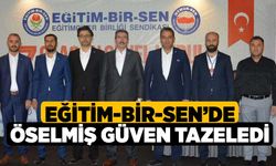 Eğitim-Bir-Sen’de Öselmiş Güven Tazeledi