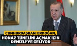 Cumhurbaşkanı Erdoğan, Honaz Tünelini açmak için Denizli'ye geliyor