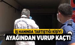 İş hanında tartıştığı kişiyi ayağından vurup kaçtı