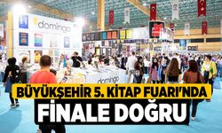 Büyükşehir 5. Kitap Fuarı'nda Finale Doğru