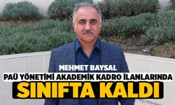 Baysal, PAÜ Yönetimi Akademik Kadro İlanlarında Sınıfta Kaldı