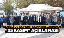 Denizli'de AK Parti Kadın Kollarından "25 Kasım" açıklaması