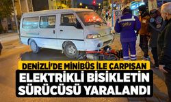 Denizli'de minibüs ile çarpışan elektrikli bisikletin sürücüsü yaralandı