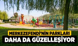 Merkezefendi’nin Parkları daha da Güzelleşiyor