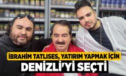 İbrahim Tatlıses, yatırım yapmak için Denizli'yi seçti