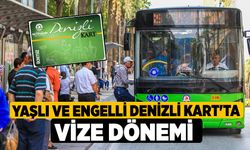 Yaşlı ve Engelli Denizli Kart'ta vize dönemi 