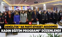 Denizli'de "AK Parti Siyaset Akademisi Kadın Eğitim Programı" düzenlendi