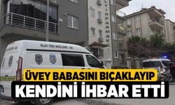 Üvey babasını bıçaklayıp kendini ihbar etti