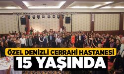 Özel Denizli Cerrahi Hastanesi 15 Yaşında