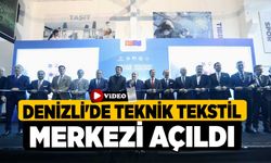 Denizli'de Teknik Tekstil Merkezi Açıldı