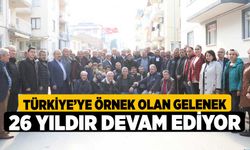 Türkiye’ye örnek olan gelenek 26 yıldır devam ediyor