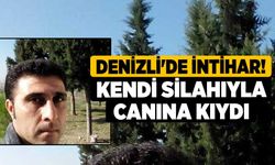 Denizli'de İntihar! Kendi Silahıyla Canına Kıydı