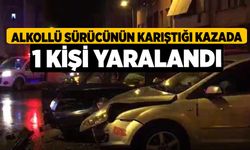 Alkollü sürücünün karıştığı kazada 1 kişi yaralandı