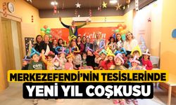 Merkezefendi’nin Tesislerinde Yeni Yıl Coşkusu