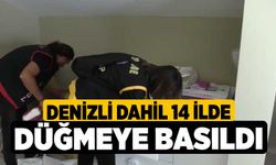 Denizli Dahil 14 İlde Düğmeye Basıldı