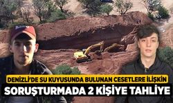 Denizli'de su kuyusunda bulunan cesetlere ilişkin soruşturmada 2 kişiye tahliye