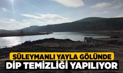 Süleymanlı Yayla Gölünde dip temizliği yapılıyor