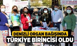 Denizli organ bağışında Türkiye birincisi oldu