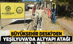 Büyükşehir DESKİ’den Yeşilyuva’da Altyapı Atağı