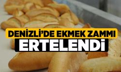 Denizli’de ekmek zammı ertelendi