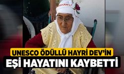 UNESCO ödüllü Hayri Dev’in eşi Hayatını Kaybetti