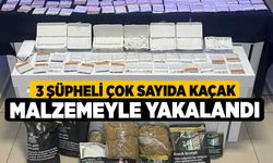 3 şüpheli çok sayıda kaçak malzemeyle yakalandı