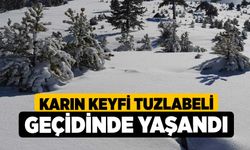 Karın keyfi Tuzlabeli Geçidinde yaşandı