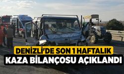 Denizli'de son 1 haftalık kaza bilançosu açıklandı