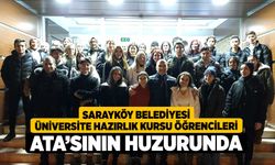 Sarayköy Belediyesi Üniversite Hazırlık Kursu öğrencileri Ata’sının huzurunda