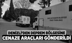 Denizli’den deprem bölgesine cenaze araçları gönderildi