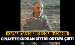 Kayalıktan düşerek ölen adamın cinayete kurban gittiği ortaya çıktı