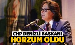 CHP Denizli İl Başkanı Horzum Oldu