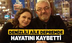 Denizlili Aile Depremde Hayatını Kaybetti