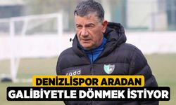 Denizlispor aradan galibiyetle dönmek istiyor