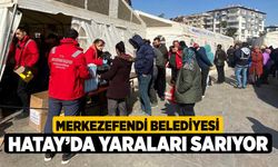 Merkezefendi Belediyesi Hatay’da yaraları sarıyor