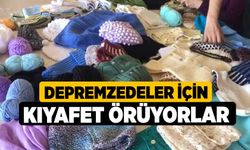 Depremzedeler için kıyafet örüyorlar